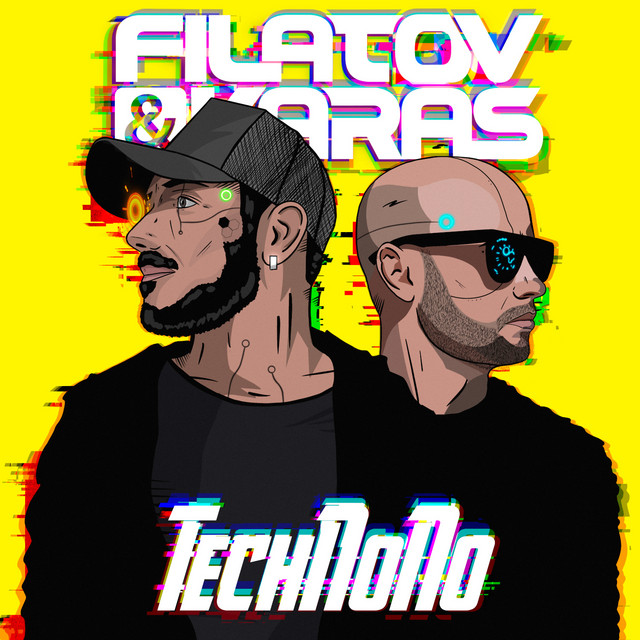 постер песни Filatov & Karas - TechNoNo