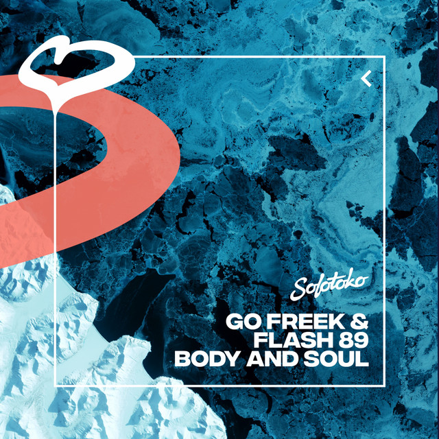постер песни Go Freek, Flash 89 - Body & Soul