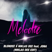 постер песни BLONDEE & Niklas Dee & iiven feat. Jona - Melodie (Niklas Dee Edit)