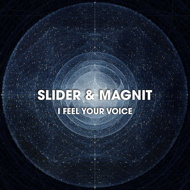 постер песни Slider & Magnit - I Feel Your Voice