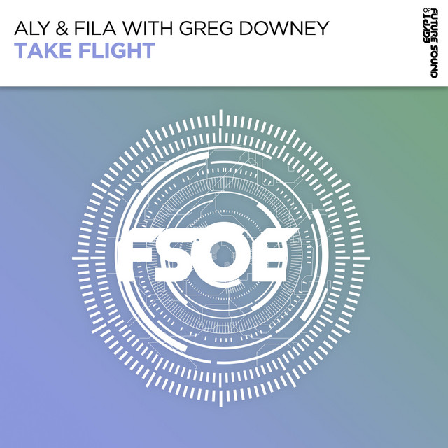 постер песни Aly & Fila, Greg Downey - Take Flight