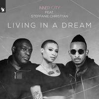 постер песни Inner City & Steffanie Christian - Living In A Dream