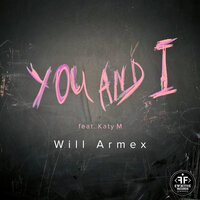 постер песни Will Armex, Katy M - You and I